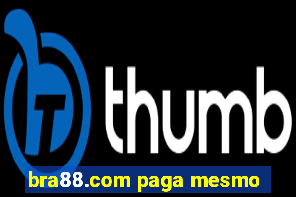 bra88.com paga mesmo